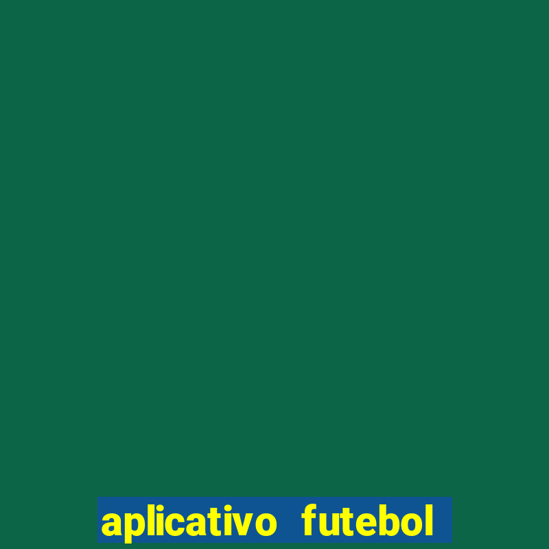 aplicativo futebol da hora 3.3